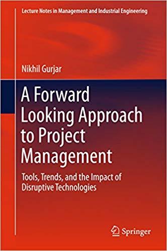 (PDF)A Forward Looking Approach to Project Management Tools, Trends, and the Impact of Disrupti...