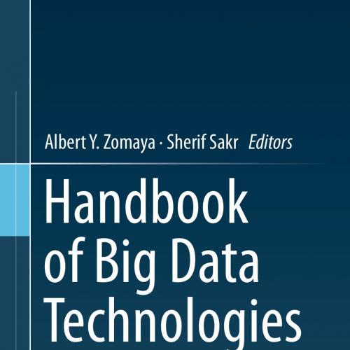 Handbook of Big Data Technologies 3319493396