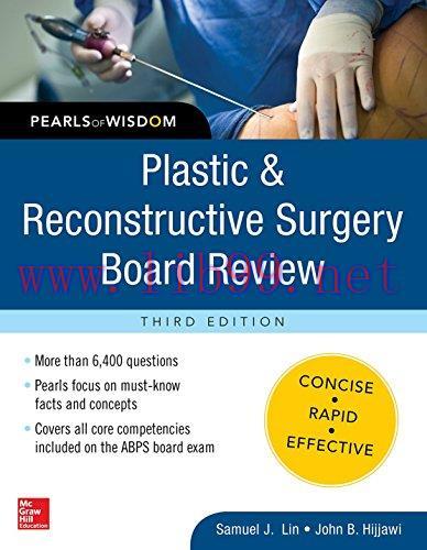 [AME]Plastic and Reconstructive Surgery Board Review: Pearls of Wisdom, Third Edition (Original...