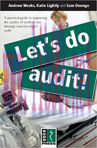 (PDF)Let&rsquo;s Do Audit!: A Practical Guide to Improving the Quality of Medical Care through Criter...