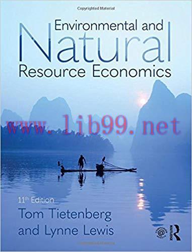 [PDF]Environmental and Natural Resource Economics 11th Edition