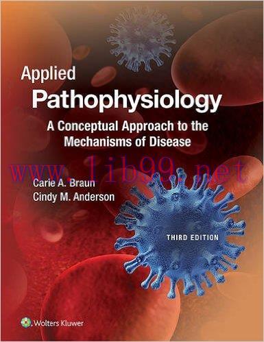 [AME]Applied Pathophysiology: A Conceptual Approach to the Mechanisms of Disease, 3rd Edition