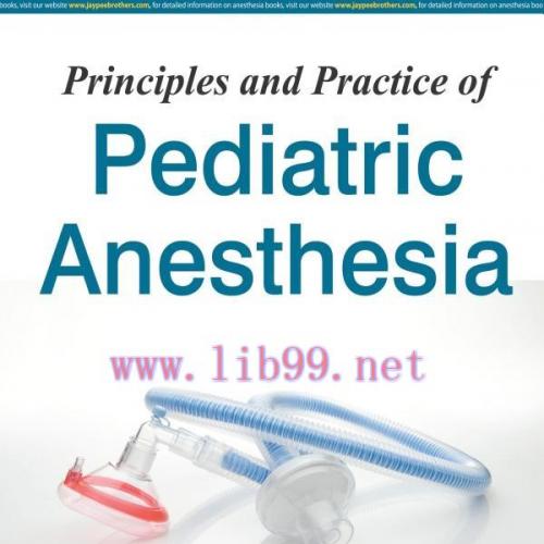 [AME]Principles and Practice of Pediatric Anesthesia