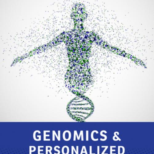 Genomics and Personalized Medicine What Everyone Needs to Know