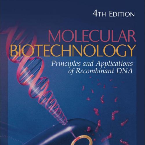 Molecular Biotechnology Principles and Applications of Recombindition - Bernard R. Glick, Jack ...