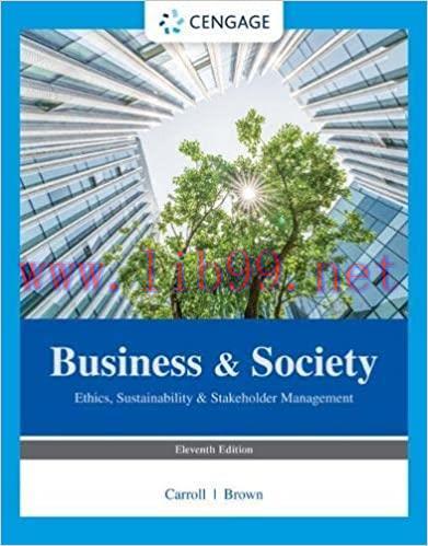 [PDF]Business & Society Ethics, Sustainability, and Stakeholder Management 11th Edition [Archie...
