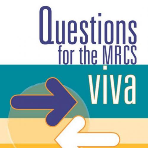 Questions for the MRCS Vivas