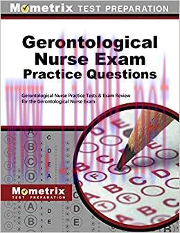 [AME]Gerontological Nurse Exam Practice Questions: Gerontological Nurse Practice Tests & Exam R...