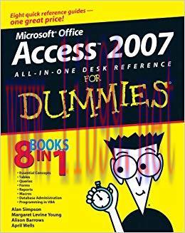 Microsoft Office Access 2007 All-in-One Desk Reference For Dummies 1st Edition