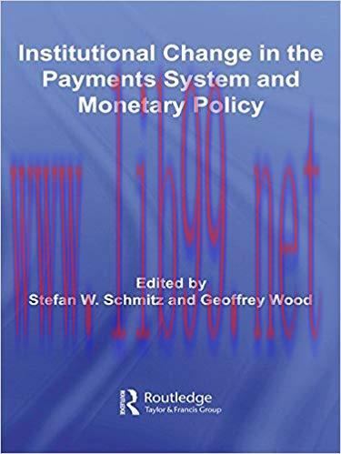 (PDF)Institutional Change in the Payments System and Monetary Policy (Routledge International S...
