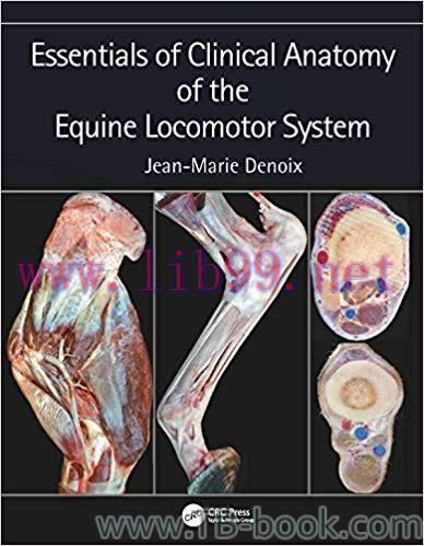 Essentials of Clinical Anatomy of the Equine Locomotor System 1st Edition by Jean-Marie Denoix