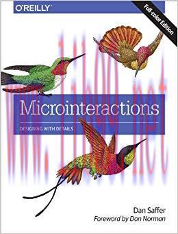 Microinteractions: Full Color Edition: Designing with Details 1st Edition,