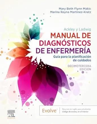 [AME]Ackley y Ladwig. Manual de Diagn&oacute;sticos de Enfermer&iacute;a: Gu&iacute;a para la planificaci&oacute;n de cuida...