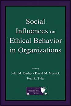(PDF)Social Influences on Ethical Behavior in Organizations (Organization and Management Series...