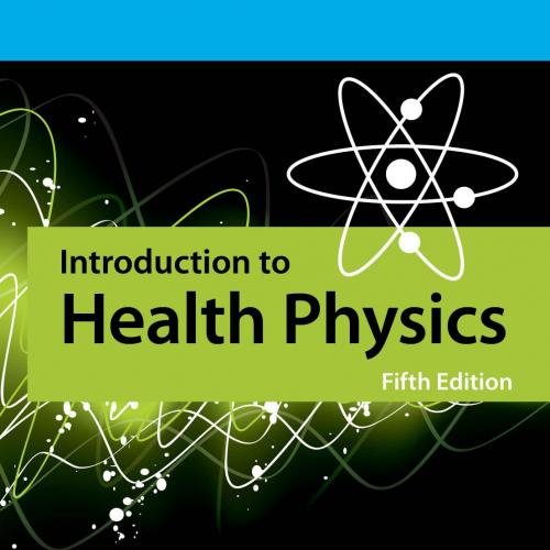 Introduction to Health Physics,5th Fifth Edition - Thomas E. Johnson