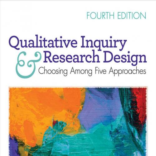 Qualitative Inquiry and Research Design_ Choosing Among Five Approaches 4th - John W. Creswell ...