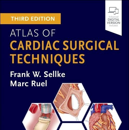 【2025.3.26新书，PDF已ok】心脏外科技术图谱 第三版Atlas of Cardiac Surgical Techniques 3rd Edition