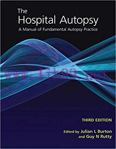 (PDF)The Hospital Autopsy: A Manual of Fundamental Autopsy Practice, Third Edition (Hodder Arno...
