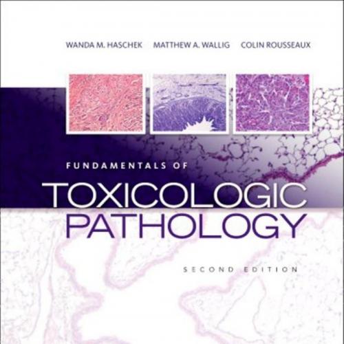 Fundamentals of Toxicologic Pathology,2nd Edition