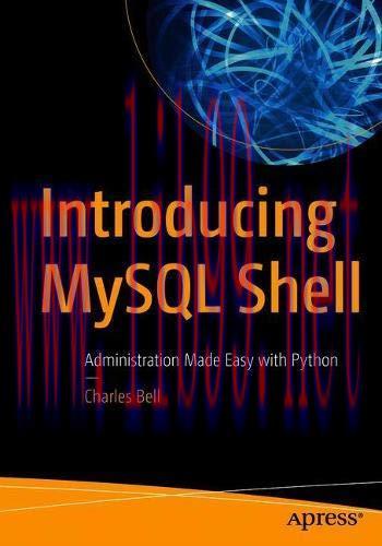 [FOX-Ebook]Introducing MySQL Shell: Administration Made Easy with Python