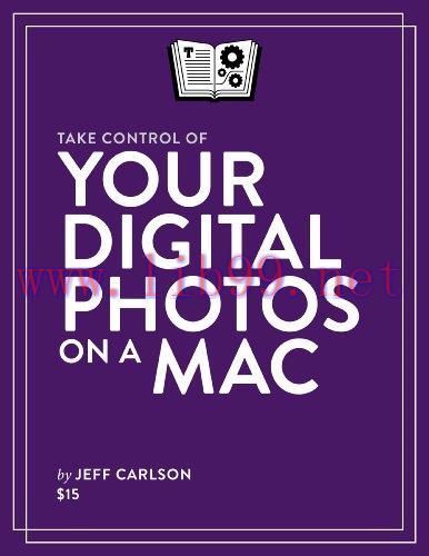 [FOX-Ebook]Take Control of Your Digital Photos on a Mac