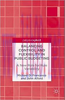 (PDF)Balancing Control and Flexibility in Public Budgeting: A New Role for Rule Variability 1st...