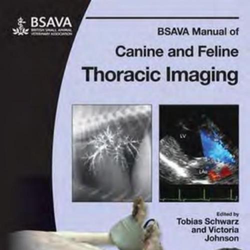BSAVA Manual of Canine and Feline Thoracic Imaging 1th