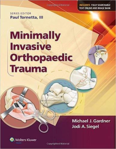 Minimally Invasive Orthopaedic Trauma