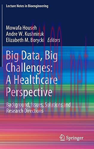 [AME]Big Data, Big Challenges: A Healthcare Perspective: Background, Issues, Solutions and Rese...