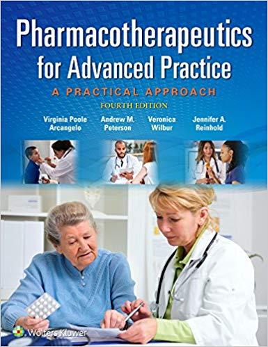 Pharmacotherapeutics for Advanced Practice - A Practical Approach 4th Edition