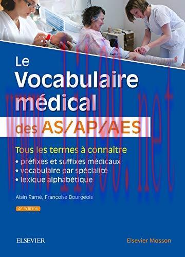 [AME]Le vocabulaire m&eacute;dical des AS/AP/AES: aide-soignant, auxiliaire de pu&eacute;riculture, accompagn...