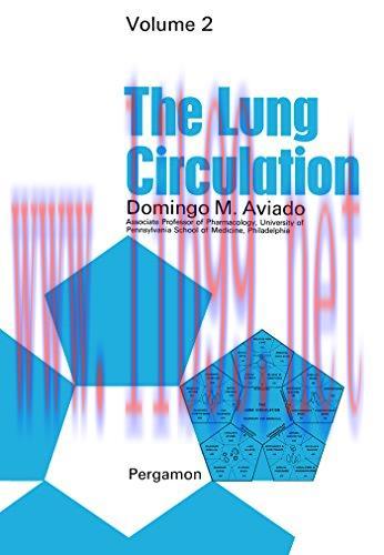 [AME]The Lung Circulation: Pathologic Physiology and Therapy of Diseases, Volume 2 (PDF)