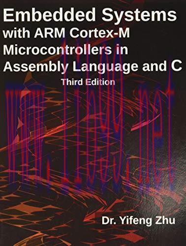 [FOX-Ebook]Embedded Systems with ARM Cortex-M Microcontrollers in Assembly Language and C, 3rd ...