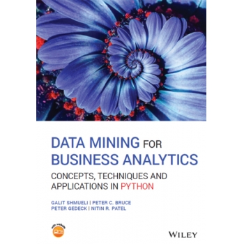 Data Mining for Business Analytics: Concepts, Techniques and Applications in Python