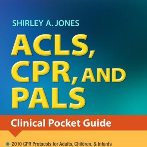 ACLS, CPR, and PALS