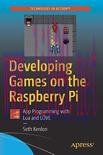 [FOX-Ebook]Developing Games on the Raspberry Pi: App Programming with Lua and L&Ouml;VE