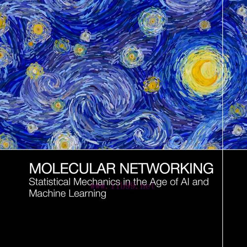 [AME]Molecular Networking: Statistical Mechanics in the Age of AI and Machine Learning (Origina...