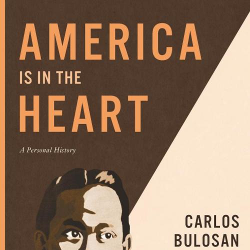 America Is in the Heart A Personal History - Bulosan, Carlos_