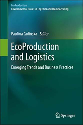 (PDF)EcoProduction and Logistics Emerging Trends and Business Practices 2012 Edition