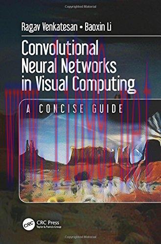 [FOX-Ebook]Convolutional Neural Networks in Visual Computing: A Concise Guide