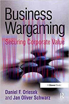 (PDF)Business Wargaming: Securing Corporate Value 1st Edition
