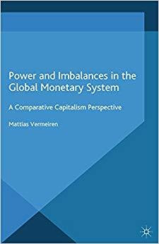 (PDF)Power and Imbalances in the Global Monetary System A Comparative Capitalism Perspective (I...