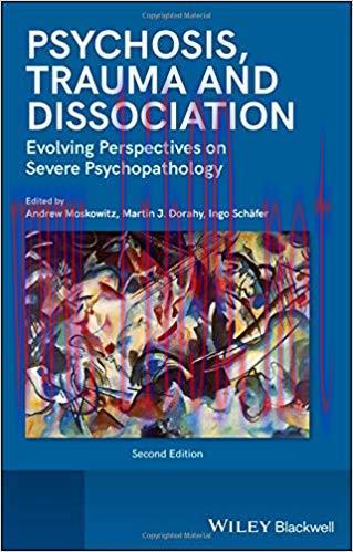 [PDF]Psychosis, Trauma and Dissociation 2nd Edition