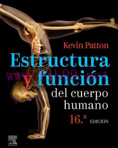 [AME]Estructura y funci&oacute;n del cuerpo humano (16&ordf; ed.) (Spanish Edition) (Original PDF)