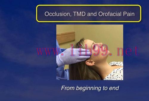 [AME]Occlusion, TMD and Orofacial Pain, from_ Beginning to End (Videos)