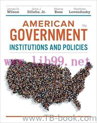 American Government: Institutions and Policies 16th Edition by James Q. Wilson 课本