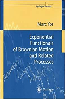 (PDF)Exponential Functionals of Brownian Motion and Related Processes (Springer Finance) Softco...