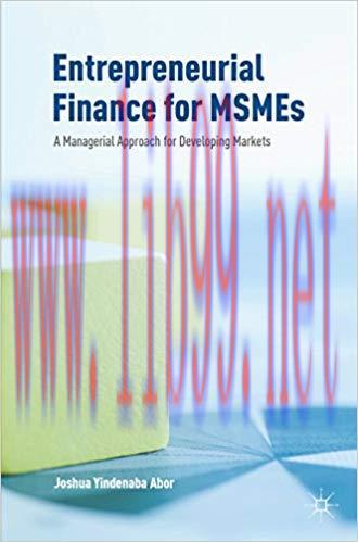 (PDF)Entrepreneurial Finance for MSMEs: A Managerial Approach for Developing Markets 1st ed. 20...