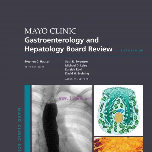 [AME]Mayo Clinic Gastroenterology and Hepatology Board Review, 6th Edition (Original PDF)