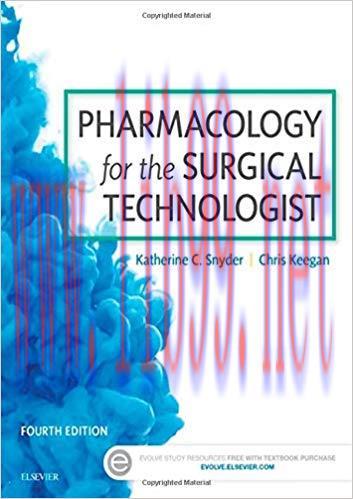 [PDF]Pharmacology for the Surgical Technologist, 4th Edition